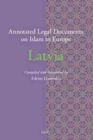 Könyv Annotated Legal Documents on Islam in Europe: Latvia Edvins Danovskis