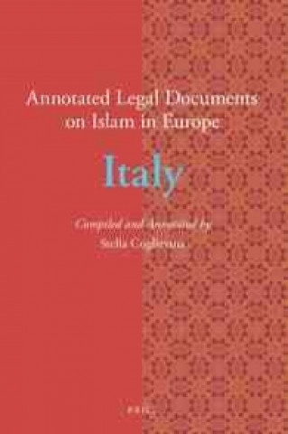 Carte Annotated Legal Documents on Islam in Europe: Italy Stella Coglievina