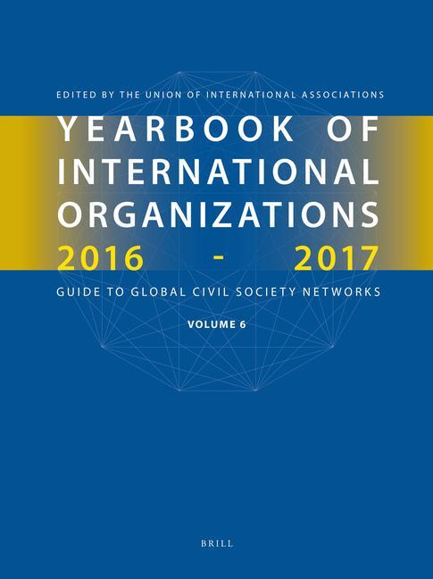 Kniha Yearbook of International Organizations 2016-2017, Volume 6: Who's Who in International Organizations Union of International Associations