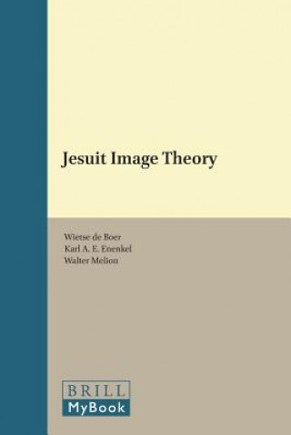 Könyv Jesuit Image Theory Wietse Boer