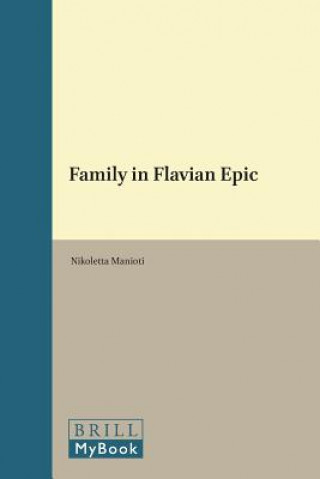Kniha Family in Flavian Epic Nikoletta Manioti