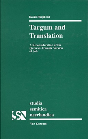 Carte Targum and Translation: A Reconsideration of the Qumran Aramaic Version of Job David Shepherd