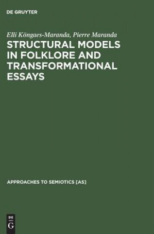 Βιβλίο Structural Models in Folklore and Transformational Essays Elli Köngaes-Maranda