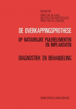 Kniha de Overkappingsprothese Stroop Prof Dr N. H. J. Creugers