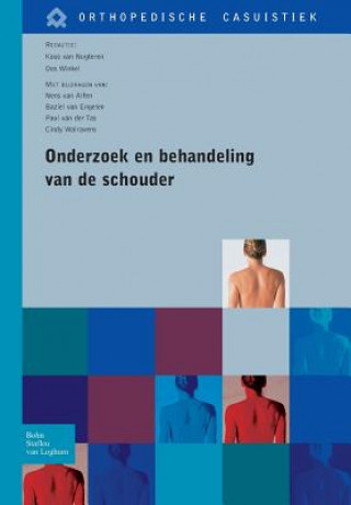 Könyv Onderzoek En Behandeling Van de Schouder J. Van Nugteren