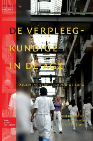 Knjiga de Verpleegkundige in de Agz J. De Jong