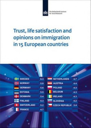 Knjiga Trust, Life Satisfaction and Opinions on Immigration in 15 European Countries Jeroen Boelhouwer