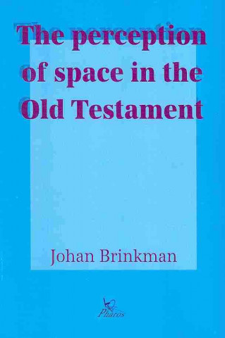 Kniha The Perception of Space in the Old Testament Johan Marie Brinkman