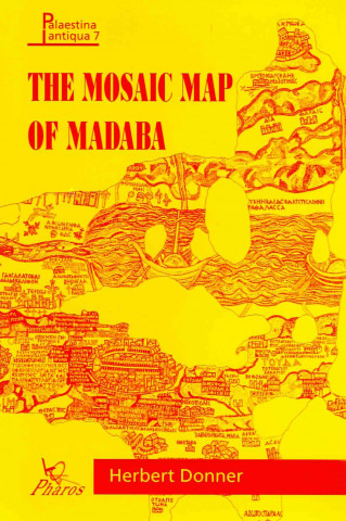 Kniha The Mosaic Map of Madaba Herbert Donner