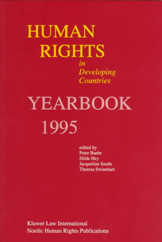 Carte Human Rights in Development, Volume 2: Yearbook 1995 Peter R. Baehr