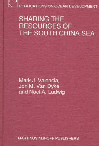 Kniha Sharing the Resources of the South China Sea: Mark J. Valencia