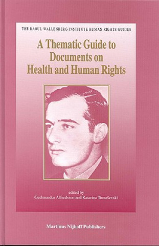 Książka A   Thematic Guide to Documents on Health and Human Rights: Global and Regional Standards Adopted by Intergovernmental Organizations, International No Patfield