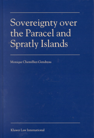 Carte Sovereignty Over the Paracel and Spratly Islands Monique Chemillier-Gendreau