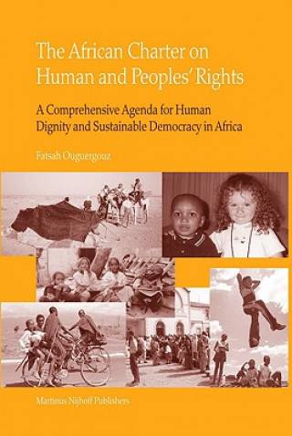 Buch The African Charter of Human and Peoples' Rights: A Comprehensive Agenda for Human Dignity and Sustainable Democracy in Africa Fatsah Ouguergouz