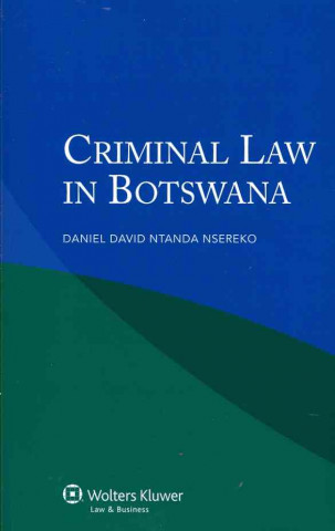 Kniha Criminal Law in Botswana Nsereko