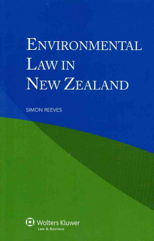 Könyv Environmental Law in New Zealand Reeves