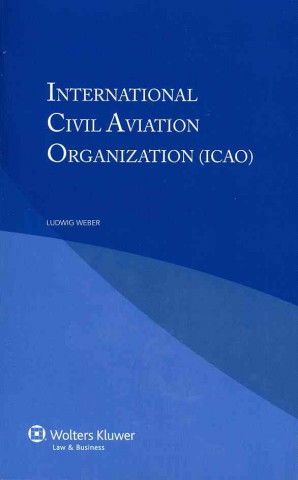 Könyv International Civil Aviation Organization Ludwig Weber