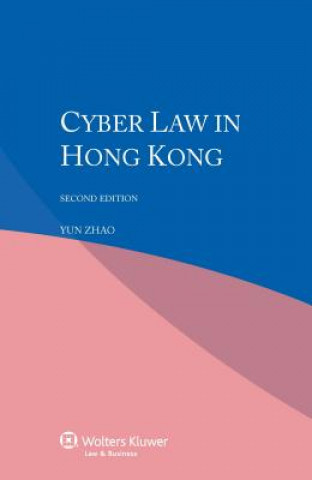 Könyv Cyber Law in Hong Kong Yun Aut Zhao
