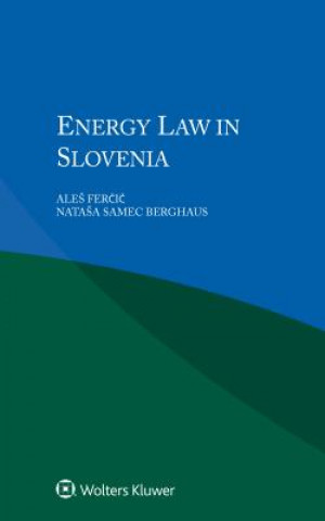 Könyv Energy Law in Slovenia Aleš Fercic