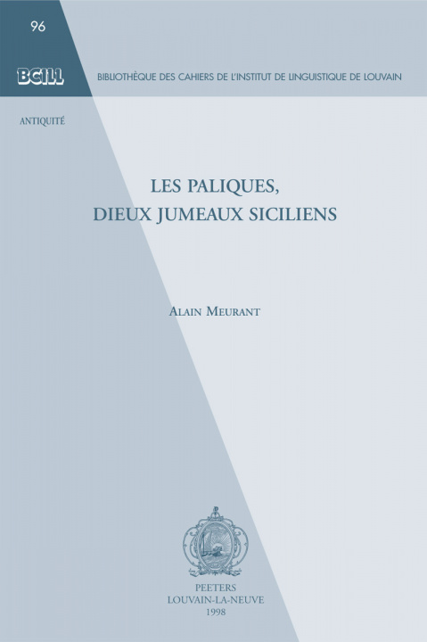 Kniha Les Paliques, Dieux Jumeaux Siciliens Alain Meurant