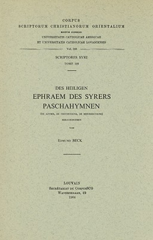 Könyv Des Heiligen Ephraem Des Syrers Paschahymnen Edmund Beck