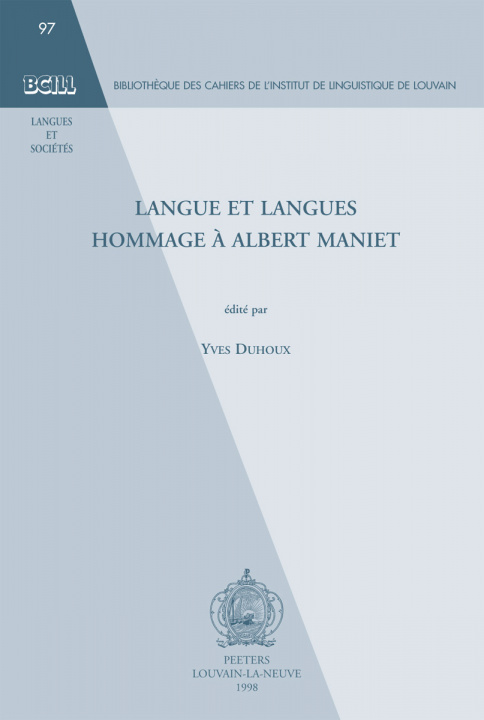 Könyv Langue Et Langues Hommage a Albert Maniet Y. Duhoux