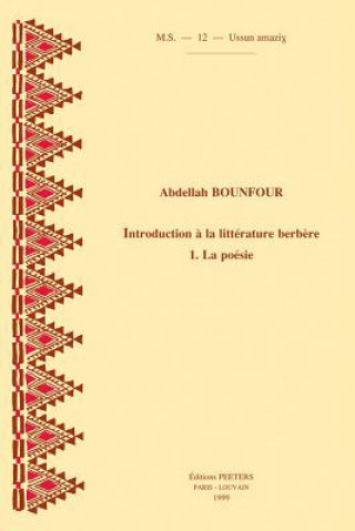 Carte Introduction a la Litterature Berbere. 1. La Poesie Abdallah Bounfour
