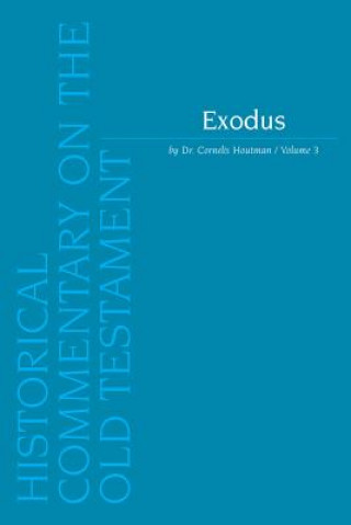 Könyv Exodus. Volume 3 C. Houtman