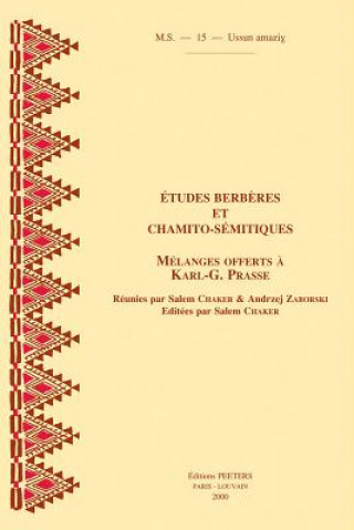 Carte Etudes Berberes Et Chamito-Semitiques: Melanges Offerts A Karl-G. Prasse Salem Chaker