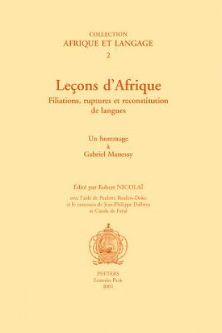 Kniha Lecons D'Afrique. Filiations, Ruptures Et Reconstititution de Langues R. Nicolao