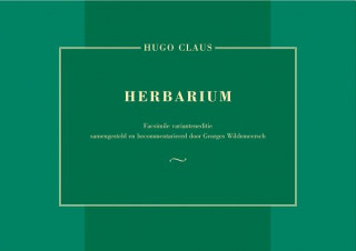 Książka Herbarium: Facsimile Varianteneditie Samengesteld En Becommentarieerd Door Georges Wildemeersch H. Claus