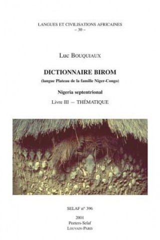 Carte Dictionnaire Birom (Langue Plateau de La Famille Niger-Congo). Nigeria Septentrional. Livre III L. Bouquiaux