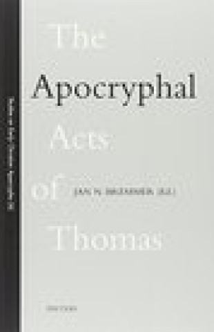 Knjiga The Apocryphal Acts of Thomas Jan N. Bremmer