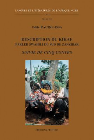 Kniha Description Du Kikae - Parler Swahili Du Sud de Zanzibar - Suivie de Cinq Contes O. Racine-Issa