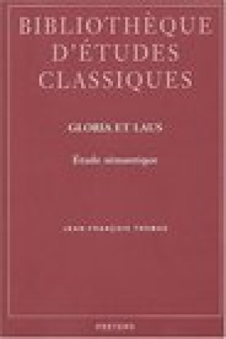 Kniha Gloria Et Laus: Etude Semantique Jean-Francois Thomas