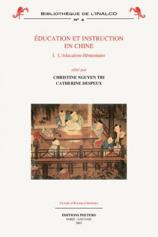 Βιβλίο Education Et Instruction En Chine 1. L'Education Elementaire C. Tri Nguyen