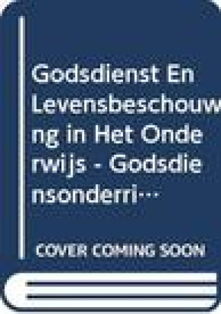 Carte Godsdienst En Levensbeschouwing in Het Onderwijs - Godsdiensonderrig Op Skool H. Warnink