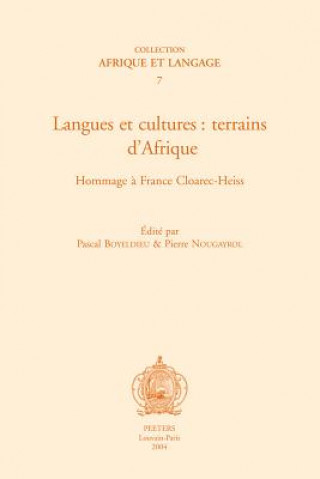 Book Languages Et Cultures: Terrains D'Afrique: Hommage a France Cloarec-Heiss P. Boyeldieu