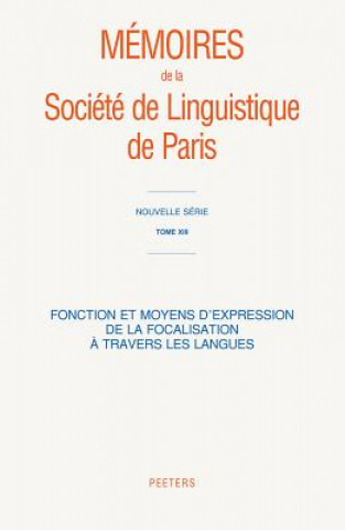 Книга Fonction Et Moyens D'Expression de La Focalisation a Travers Les Langues Peeters