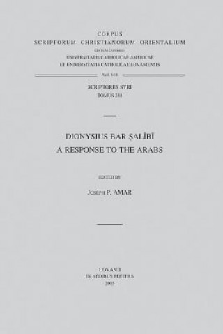 Knjiga Dionysius Bar Salibi. a Response to the Arabs: T. J. P. Amar