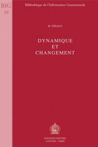 Kniha Dynamique Et Changement M. Fonagy