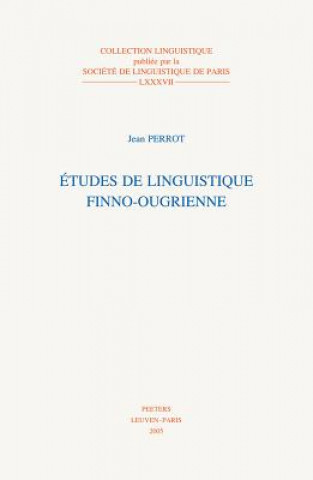 Kniha Etudes de Linguistique Finno-Ougrienne J. Perrot