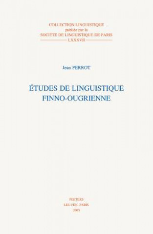 Livre Etudes de Linguistique Finno-Ougrienne J. Perrot