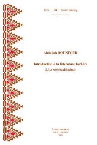 Buch Introduction a la Litterature Berbere. 2. Le Recit Hagiologique Abdellah Bounfour