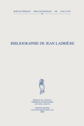 Kniha Bibliographie de Jean Ladriere J. Ladriere