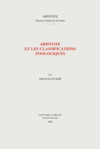 Kniha Aristote Et les Classifications Zoologiques Arnaud Zucker
