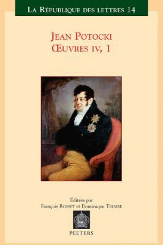 Carte Jean Potocki - Oeuvres IV.1: Manuscrit Trouve a Saragosse (Version de 1810) F. Rosset