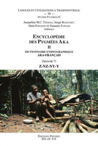 Книга Encyclopedie Des Pygmees Aka II. Dictionnaire Ethnographique Aka-Francais. Fasc. 7, Z-Nz-NY-Y J. M. C. Thomas