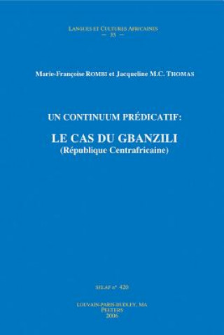 Carte Un Continuum Predicatif: Le Cas Du Gbanzili (Republique Centrafricaine) M. -F Rombi