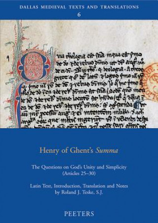 Kniha Henry of Ghent's Summa: The Questions on God's Unity and Simplicity (Articles 25-30) Henry